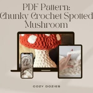 Mushroom Pattern - Chunky Crochet